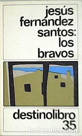 Libros: FERN&Aacute;NDEZ SANTOS, Jes&uacute;s.- - Los bravos. - Foto 1