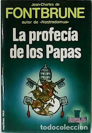 Libros: FONTBRUNE, Jean-Charles de.- - La profec&iacute;a de los Papas. - Foto 1