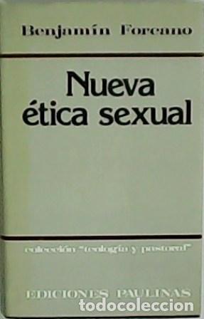 Libros: FORCANO, Benjam&iacute;n.- - Nueva &eacute;tica sexual. - Foto 1