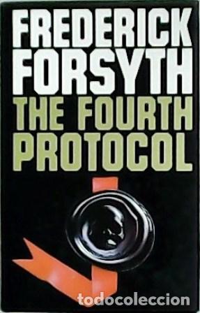 Libros: FORSYTH, Frederick.- - The Fourth Protocol. - Foto 1