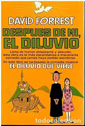 Libros: FORREST, David.- - Despu&eacute;s de m&iacute;, el diluvio. - Foto 1