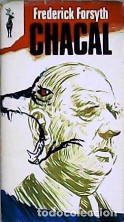 Libros: FORSYTH, Frederick.- - Chacal. Traducci&oacute;n de Ram&oacute;n Hern&aacute;ndez. - Foto 1
