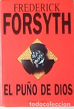 Libros: FORSYTH, Frederick.- - El pu&ntilde;o de Dios. - Foto 1