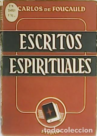 Libros: FOUCAULD, Carlos de.- - Escritos Espirituales. - Foto 1