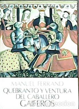 Libros: FERRAND, Manuel.- - Quebranto y ventura del caballero Gaiferos. - Foto 1