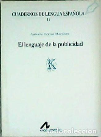 Libros: FERRAZ MART&Iacute;NEZ, Antonio.- - El lenguaje de la publicidad. - Foto 1