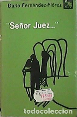 Libros: FERN&Aacute;NDEZ-FL&Oacute;REZ, Dar&iacute;o.- - Se&ntilde;or Juez. - Foto 1