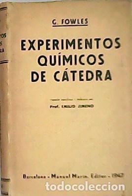 Libros: FOWLES, G.- - Experimentos qu&iacute;micos de c&aacute;tedra. - Foto 1