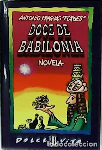 Libros: FRAGUAS FORGES, Antonio.- - Doce de Babilonia. Novela. - Foto 1