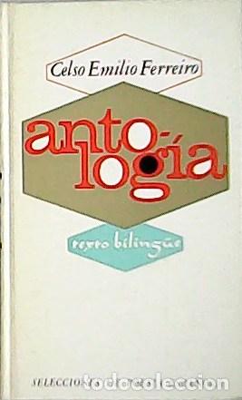 Libros: FERREIRO, Celso Emilio.- - Antolog&iacute;a. - Foto 1