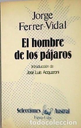 Libros: FERRER-VIDAL, Jorge.- - El hombre de los p&aacute;jaros. - Foto 1