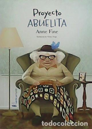 Libros: FINE, Anne.- - Proyecto abuelita. - Foto 1