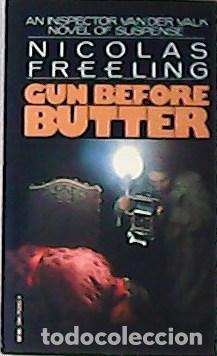 Libros: FREELING, Nicolas.- - Gun Before Butter. - Foto 1