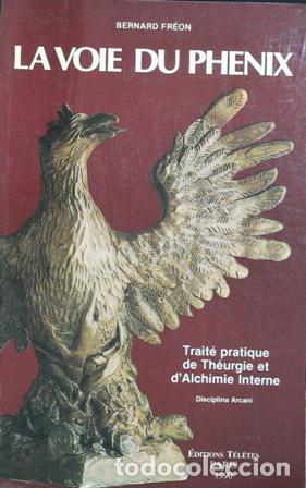 Libros: FR&Eacute;ON, Bernard.- - La voie du Ph&eacute;nix. - Foto 1