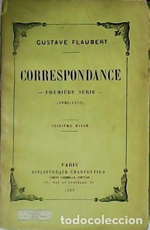 Libros: FLAUBERT, Gustave.- - Correspondance. Premi&egrave;re s&eacute;rie (1830-1850). - Foto 1