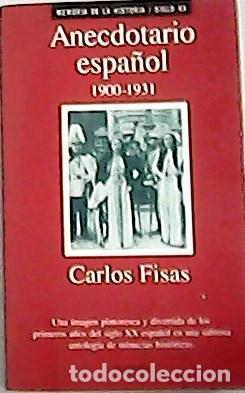 Libros: FISAS, Carlos.- - Anecdotario espa&ntilde;ol. - Foto 1