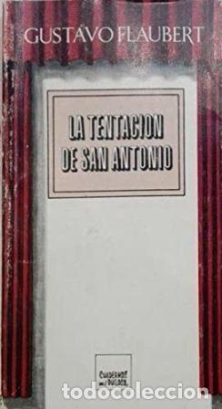 Libros: FLAUVERT, Gustavo.- - La tentaci&oacute;n de San Antonio. - Foto 1