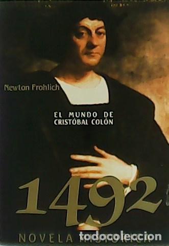 Libros: FROHLICH, Newton.- - 1492. El mundo de Crist&oacute;bal Col&oacute;n. - Foto 1