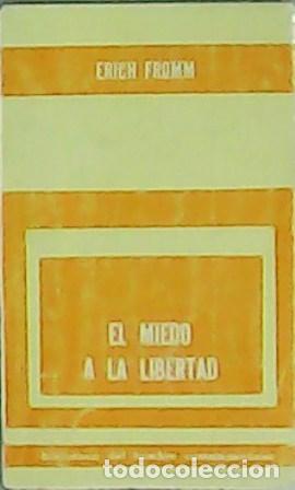 Libros: FROMM, Erich.- - El miedo a la libertad. - Foto 1