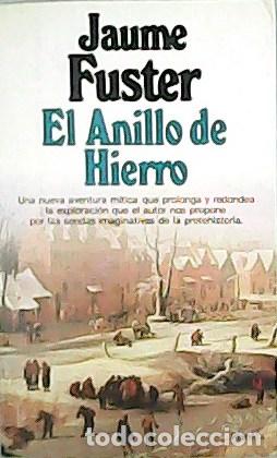 Libros: FUSTER, Jaume.- - El anillo de hierro. - Foto 1