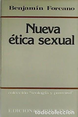 Libros: FORCANO, Benjam&iacute;n.- - Nueva &eacute;tica sexual. - Foto 1