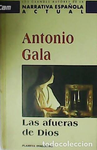 Libros: GALA, Antonio.- - Las afueras de Dios. - Foto 1