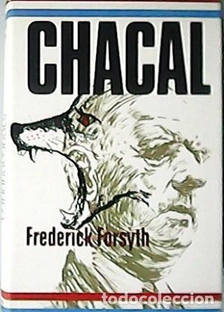 Libros: FORSYTH, Frederick.- - Chacal. Novela. Traducci&oacute;n de Ram&oacute;n Hern&aacute;ndez. - Foto 1