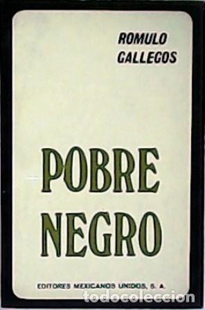 Libros: GALLEGOS, R&oacute;mulo.- - Pobre negro. Novela. - Foto 1