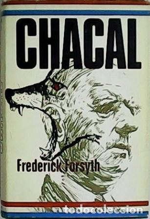 Libros: FORSYTH, Frederick.- - Chacal. Traducci&oacute;n de Ram&oacute;n Hern&aacute;ndez. - Foto 1
