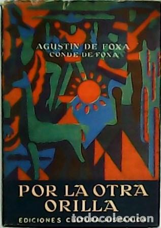 Libros: FOXA, Agust&iacute;n de.- - Por la otra orilla. - Foto 1