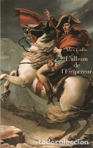 Libros: GALLO, Max.- - Lalbum de lEmpereur. - Foto 1