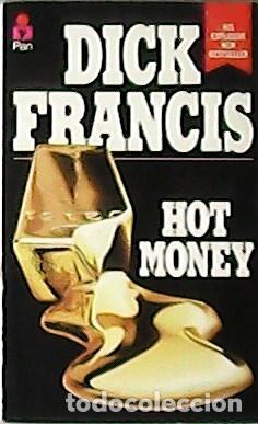 Libros: FRANCIS, Dick.- - Hot Money. - Foto 1