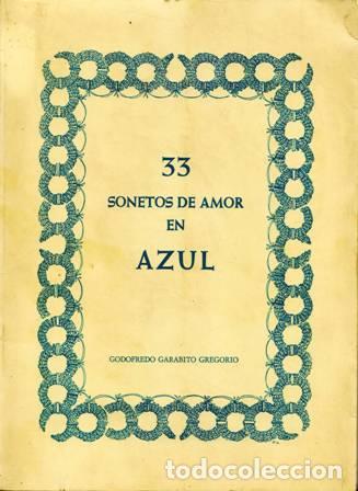 Libros: GARABITO GREGORIO, Godofredo.- - 33 sonetos de amor en azul. - Foto 1