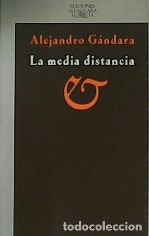 Libros: G&Aacute;NDARA, Alejandro.- - La media distancia. - Foto 1