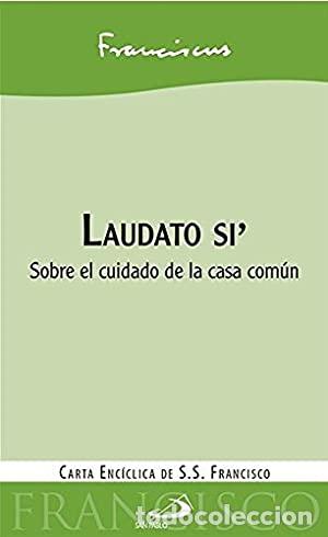 Libros: FRANCISCUS.- - Laudato si&acute;. Sobre el cuidado de la casa com&uacute;n. - Foto 1