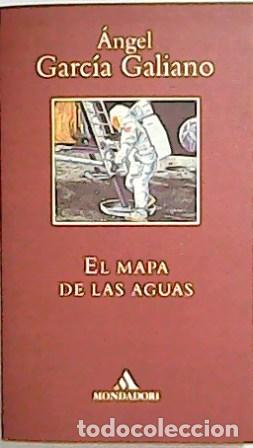 Libros: GARC&Iacute;A GALIANO, Angel.- - Mapa de Las Aguas. - Foto 1