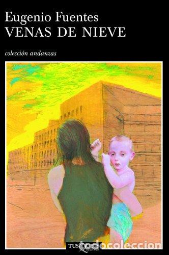 Libros: FUENTES, Eugenio.- - Venas de nieve. - Foto 1