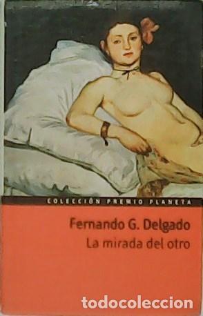 Libros: G. DELGADO, Fernando.- - La mirada del otro. - Foto 1