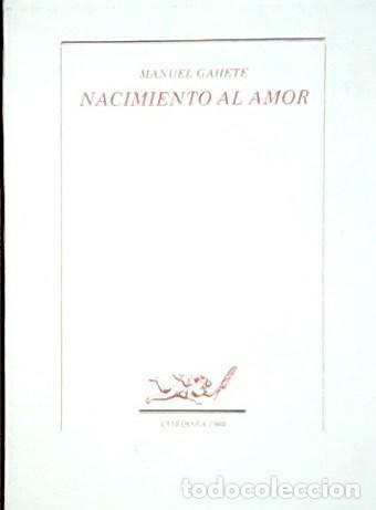 Libros: GAHETE, Manuel.- - Nacimiento al amor. - Foto 1