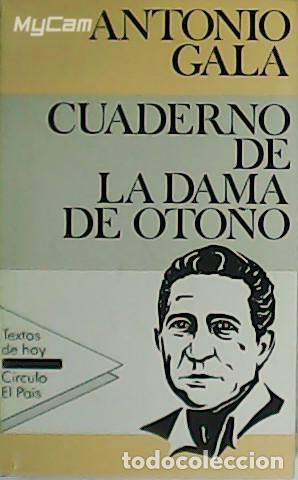 Libros: GALA, Antonio.- - Cuaderno de la Dama de Oto&ntilde;o. - Foto 1