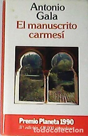 Libros: GALA, Antonio.- - El manuscrito carmes&iacute;. - Foto 1