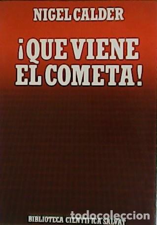 Libros: GALDER, Nigel.- - &iexcl;Qu&eacute; viene el cometa! - Foto 1