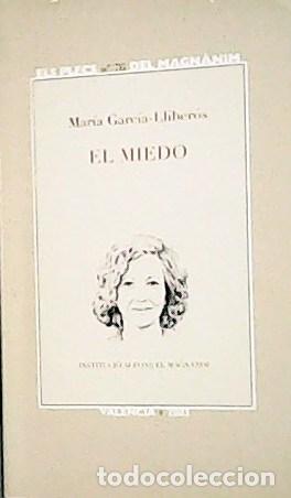 Libros: GARC&Iacute;A-LLIBER&Oacute;S, Mar&iacute;a.- - El miedo. - Foto 1