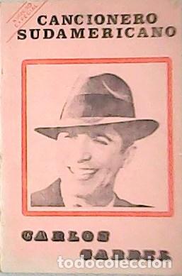 Libros: GARDEL, Carlos.- - Cancionero Sudamericano. - Foto 1