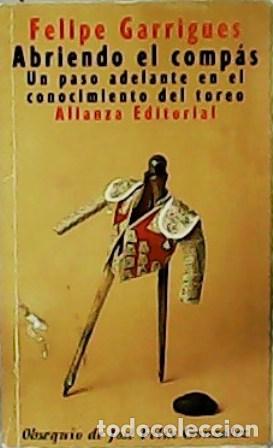 Libros: GARRIGUES, Felipe.- - Abriendo el comp&aacute;s. - Foto 1