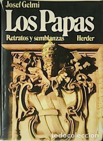 Libros: GELMI, Josef.- - Los Papas. Retratos y semblanzas. - Foto 1