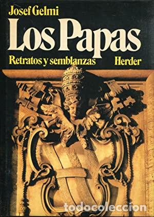 Libros: GELMI, Josef.- - Los Papas. retratos y semblanzas. - Foto 1