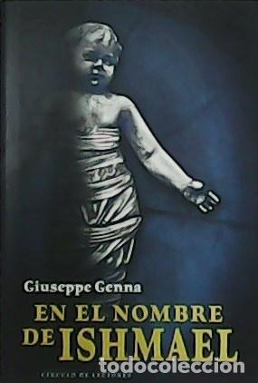 Libros: GENNA, Giuseppe.- - En el nombre de Ishmael. - Foto 1