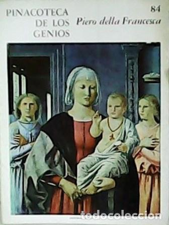 Libros: GIBELLI, Nicol&aacute;s J. (Dir.).- - Pinacoteca de los Genios 84: Piero della Francesca. - Foto 1
