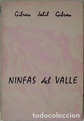 Libros: GIBRAN, Jalil Gibran.- - Ninfas del Valle. - Foto 1